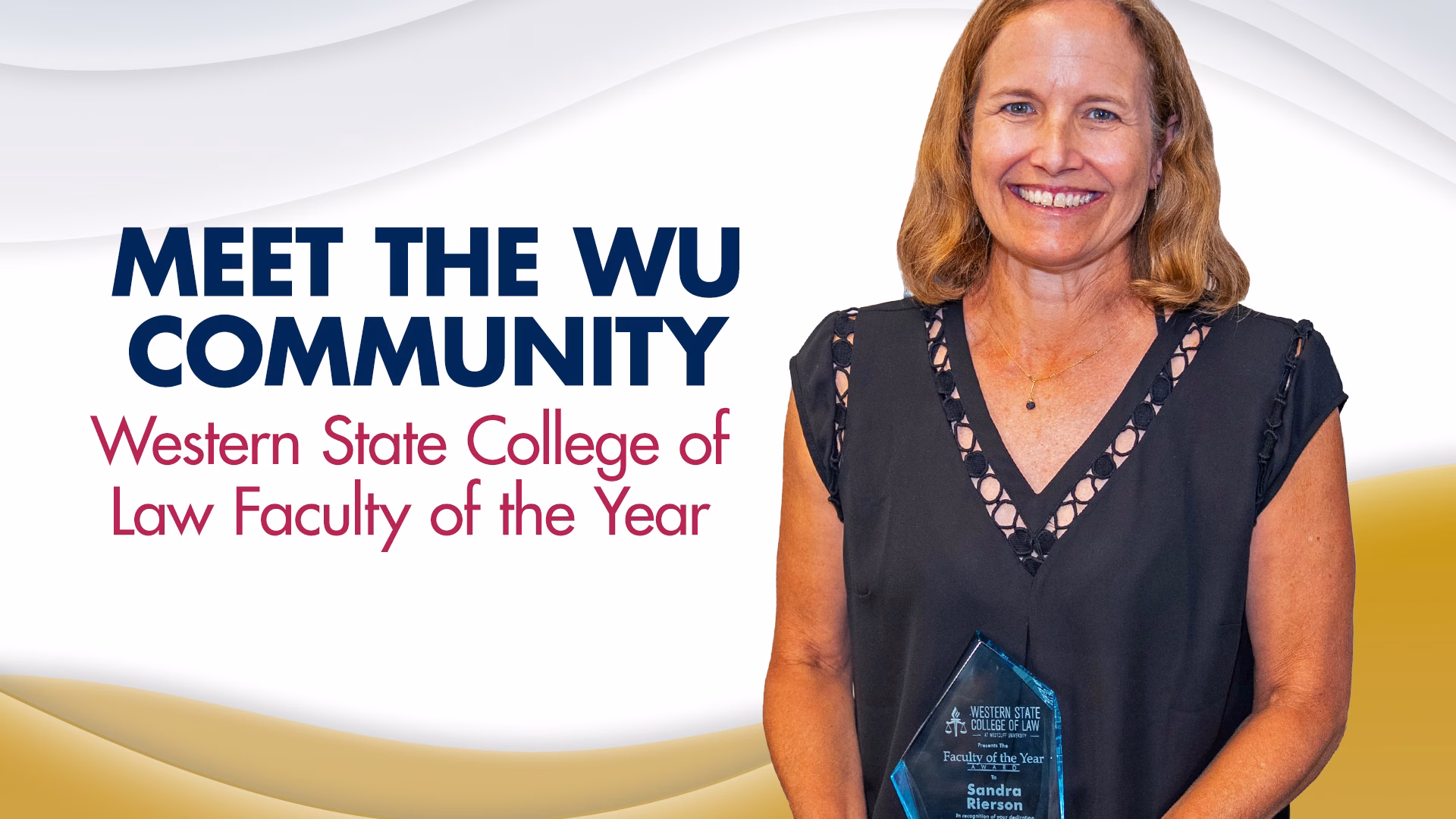 Western State College of Law Honors Professor Sandra L. Rierson as Faculty of the Year